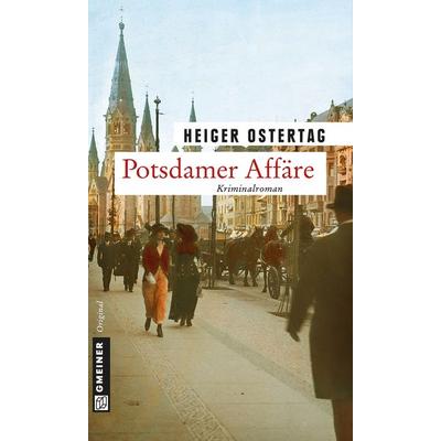Potsdamer Affäre, Taschenbuch von Heiger Ostertag, Gmeiner-Verlag