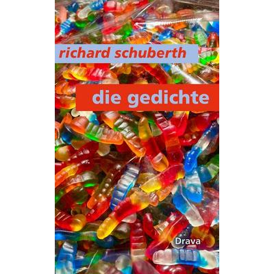 Die Gedichte, Gebundene Ausgabe von Richard Schuberth, Drava, 978-3-99138-141-9