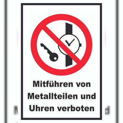 HB-Druck Mitführen von Metallteilen und Uhren verboten Schild A0 (841x1189mm)