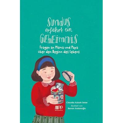 Sundus erfährt ein Geheimnis, Taschenbuch von Claudia Azizah Seise, PLURAL Publications, 978-3-949982-98-9