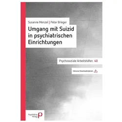 Umgang mit Suizid in psychiatrischen Einrichtungen, Fachbücher von Susanne Menzel, Peter Brieger