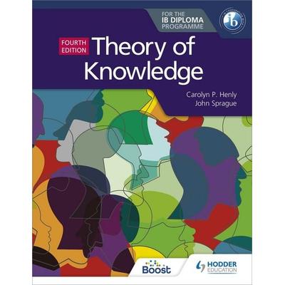 Theory of Knowledge for the IB Diploma, Taschenbuch von Carolyn P. Henly,John Sprague, Hachette Learning, 978-1-5104-7431-4