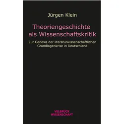 Theoriengeschichte als Wissenschaftskritik, Fachbücher von Jürgen Klein