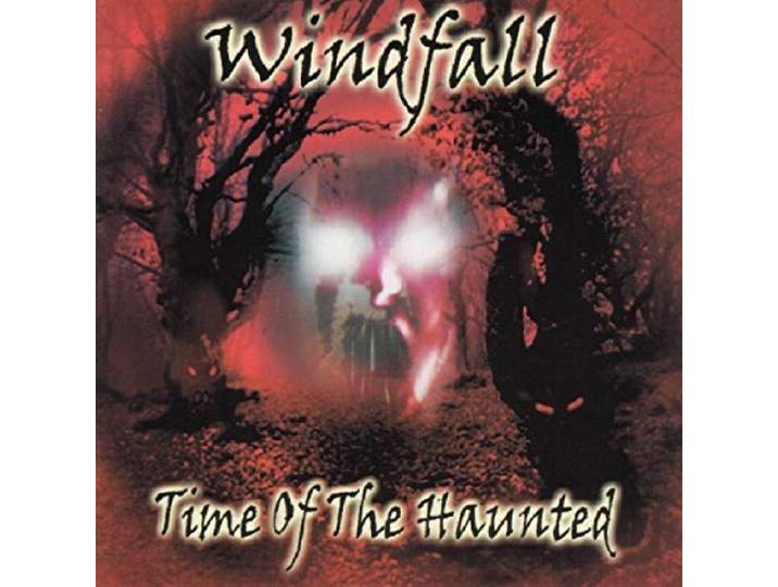 Windfall - Time Of The Haunted