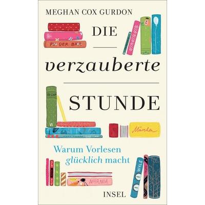 Die verzauberte Stunde, Gebundene Ausgabe von Meghan Cox Gurdon, Insel, 978-3-458-17815-6