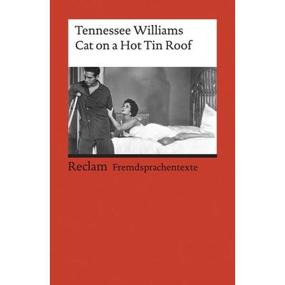 Cat on a Hot Tin Roof, Taschenbuch von Tennessee Williams, Reclam, Philipp, 978-3-15-009039-8