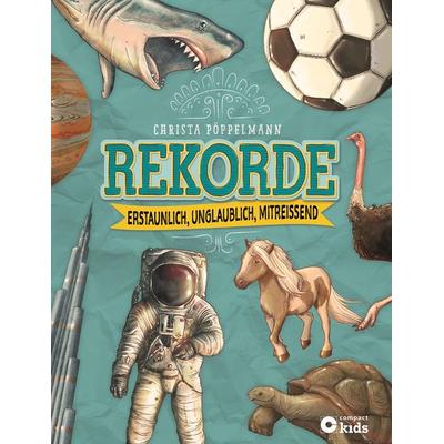 Rekorde, Gebundene Ausgabe von Christa Pöppelmann, Circon Verlag GmbH