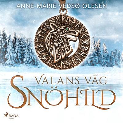 Valans väg – Snöhild - Anne-Marie Vedsø Olesen, Audio, 4066339759978