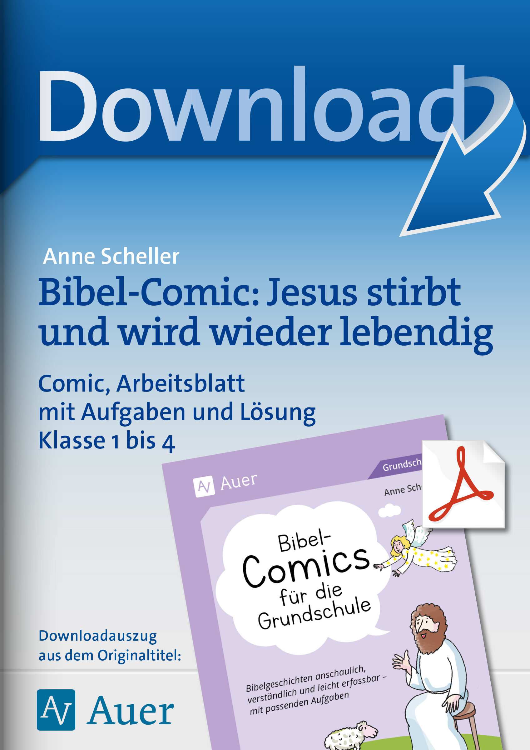 Auer Verlag Bibel-Comic: Jesus stirbt und wird wieder lebendig