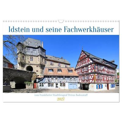 Idstein und seine Fachwerkhäuser (Wandkalender 2027 DIN A3 quer), CALVENDO Monatskalender