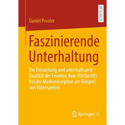 Faszinierende Unterhaltung, Taschenbuch von Daniel Possler, Springer Fachmedien Wiesbaden GmbH, 978-3-658-34763-5