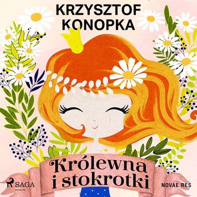 Królewna i stokrotki - Krzysztof Konopka, Audio, 9788728486665