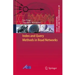 Index and Query Methods in Road Networks, Fachbücher von Toyohide Watanabe, Jun Feng