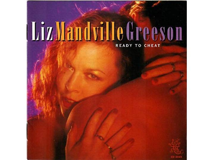 Liz Mandville Greeson - Ready To Cheat
