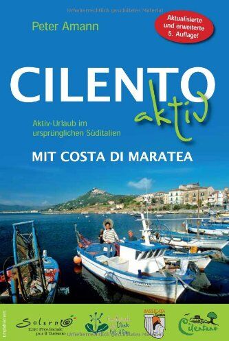 Peter Amann - Cilento aktiv mit Costa di Maratea - Aktiv-Urlaub im ursprünglichen Süditalien - Preis vom 11.10.2026 15:43:13 h