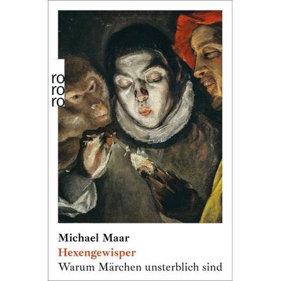 Hexengewisper, Taschenbuch von Michael Maar, Rowohlt Taschenbuch, 978-3-499-01418-5