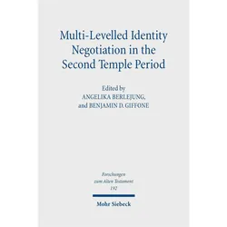 Multi-Levelled Identity Negotiation in the Second Temple Period, Fachbücher von Angelika Berlejung, Benjamin D. Giffone