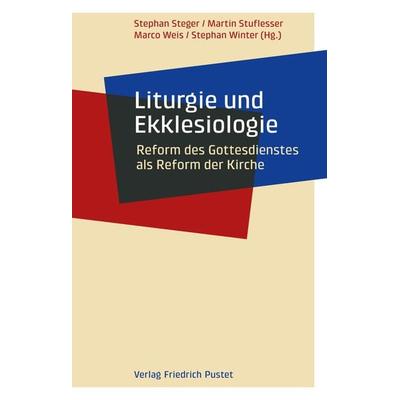 Liturgie und Ekklesiologie, Taschenbuch von , Pustet, F, 978-3-7917-3399-9
