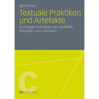 Textuale Praktiken und Artefakte, Taschenbuch von Björn Krey, VS Verlag für Sozialwissenschaften, 978-3-531-18188-2