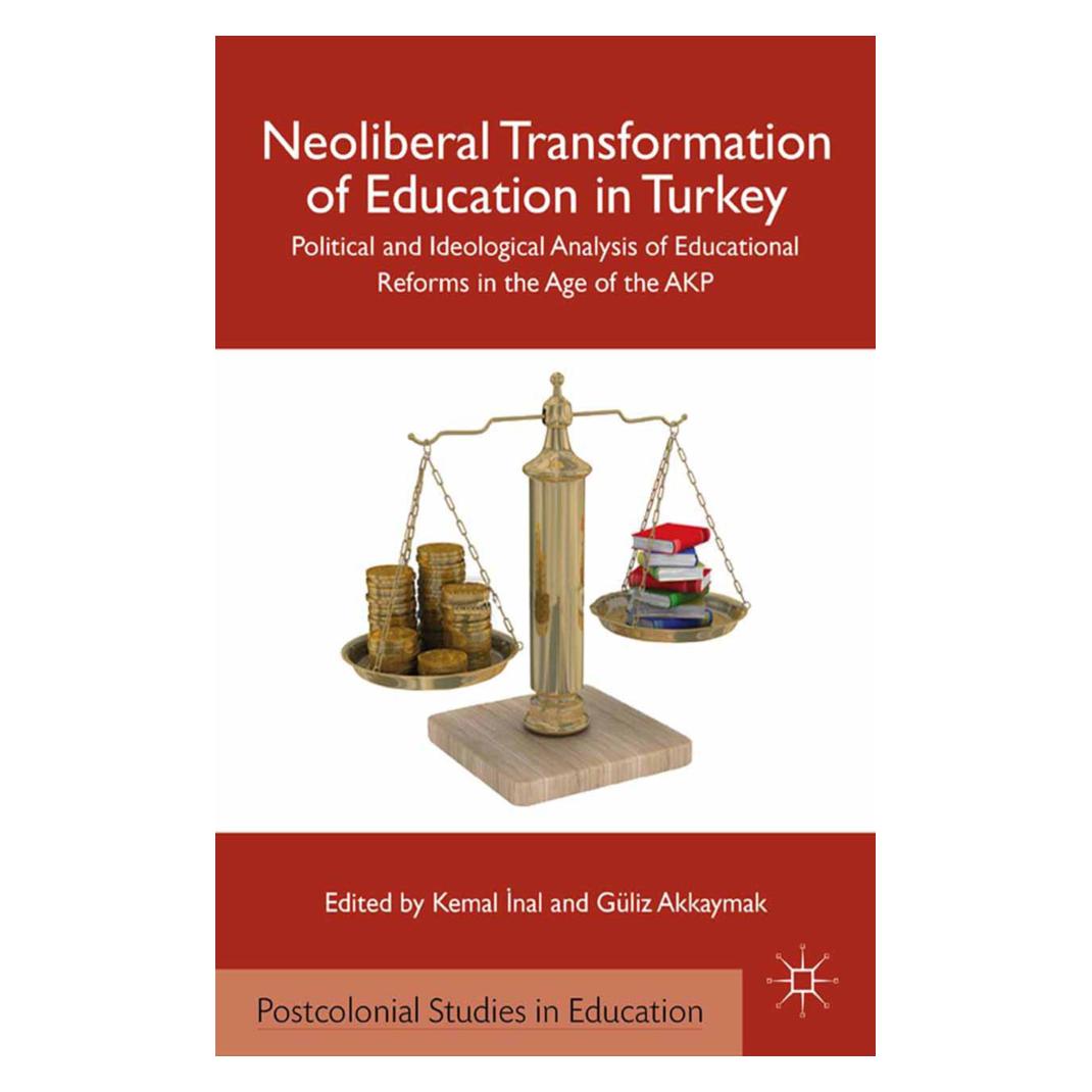 Springer Neoliberal Transformation of Education in Turkey (Englisch, Softcover, G. Akkaymak, K. Inal) (55836337)