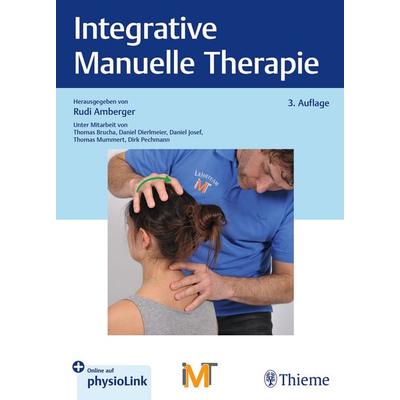 Integrative Manuelle Therapie, Gebundene Ausgabe von , Thieme, 978-3-13-245936-6