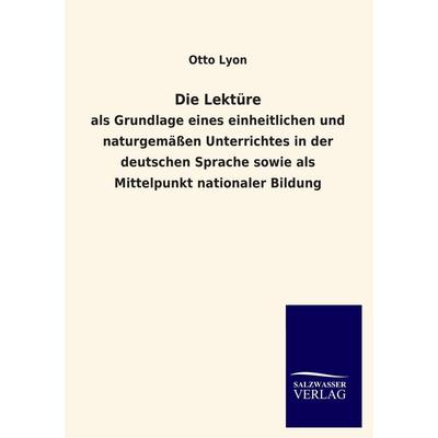 Die Lektüre, Taschenbuch von Otto Lyon, Salzwasser, 978-3-8460-1537-7