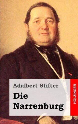 Adalbert Stifter - Die Narrenburg - Preis vom 09.10.2026 07:28:09 h