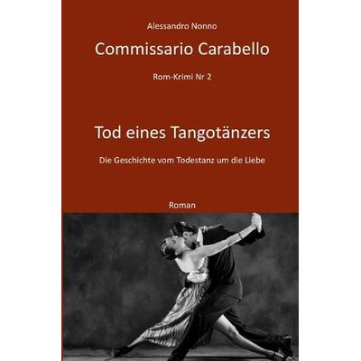 Rom-Krimi / Commissario Carabello, Taschenbuch von Alessandro Nonno, Epubli, 978-3-7502-7513-3