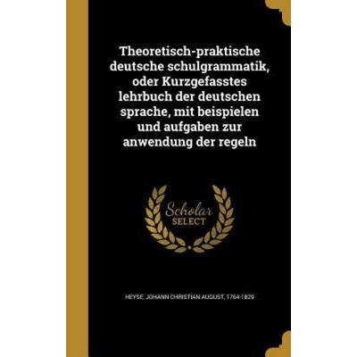 GER-THEORETISCH-PRAKTISCHE DEU, Gebundene Ausgabe von , Creative Media Partners, LLC, 978-1-373-27076-4