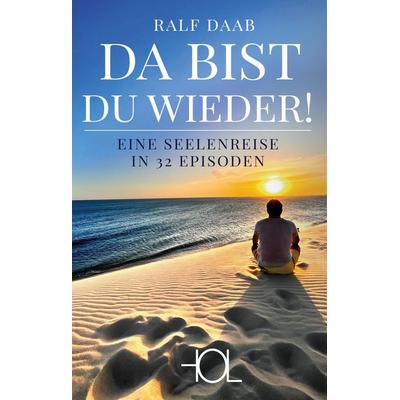 Da Bist Du Wieder!, Gebundene Ausgabe von Ralf Daab, Hol - High On Living