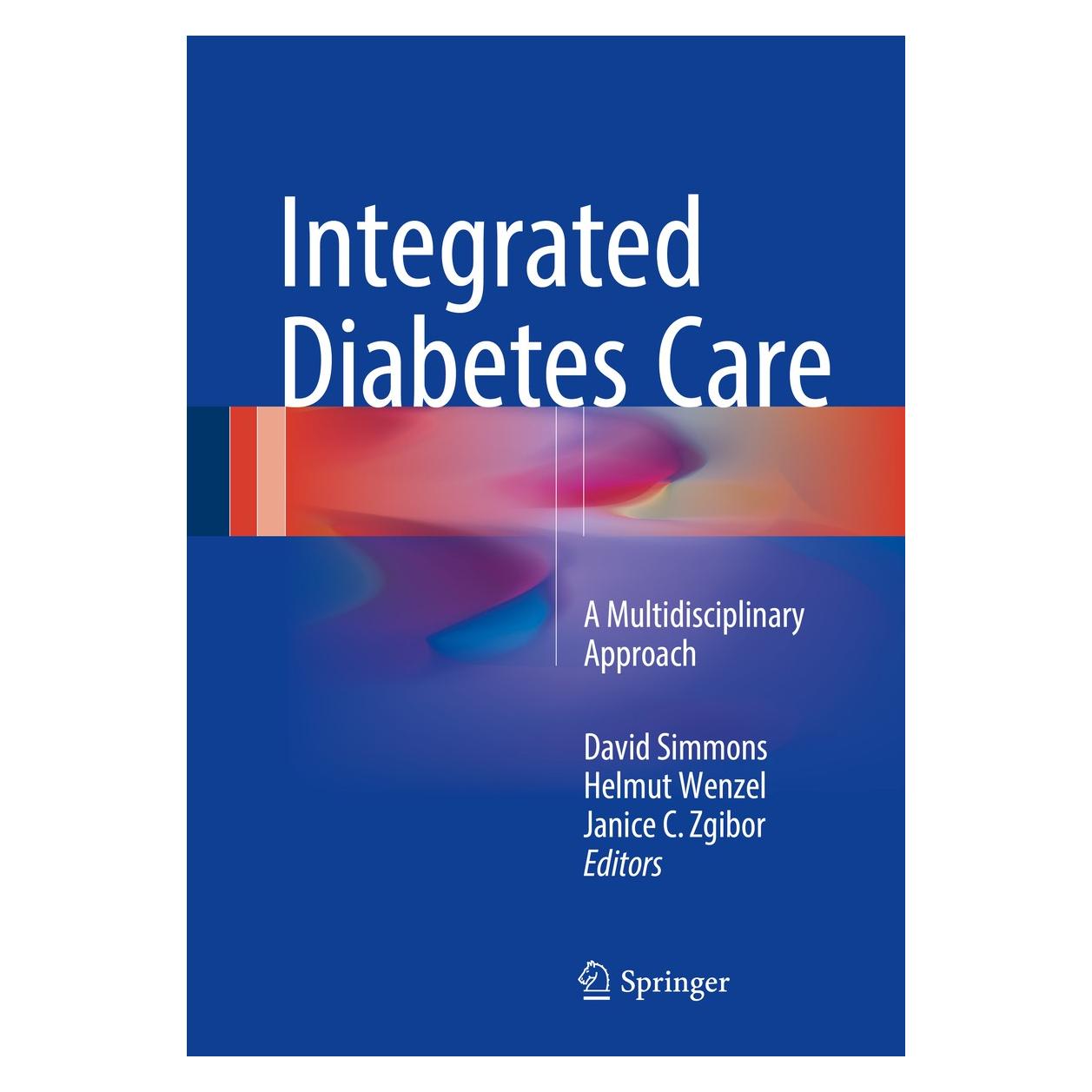 Springer Integrated Diabetes Care (Englisch, Hardcover, David Simmons, Helmut Wenzel, Janice C. Zgibor) (9783319133881)