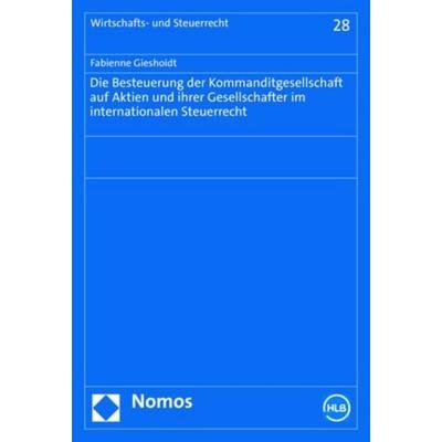Die Besteuerung der Kommanditgesellschaft auf Aktien und ihrer Gesellschafter im internationalen Steuerrecht, Taschenbuch von Fabienne Gieshoidt,