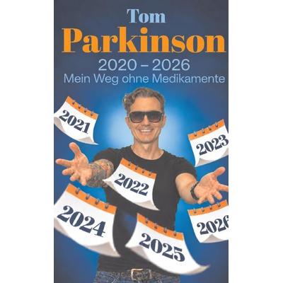 Tom Parkinson, Taschenbuch von Tom Parkinson, Tredition, 978-3-567-02613-3