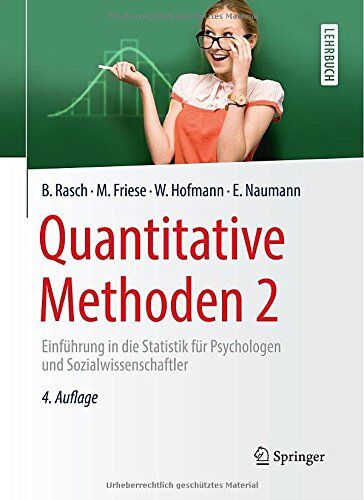 Björn Rasch - Quantitative Methoden 2: Einführung in die Statistik für Psychologen und Sozialwissenschaftler (Springer-Lehrbuch) - Preis vom 12.10.2026 11:37:12 h