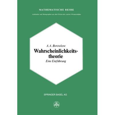 Wahrscheinlichkeitstheorie, Taschenbuch von A.A. Borowkow, Springer Basel, 978-3-0348-5498-6