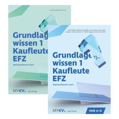 Grundlagenwissen 1 Kaufleute EFZ – HKB A bis E (Neuauflage 2025), Taschenbuch von Alex Bieli,Rahel Balmer-Zahnd,Vera Friedli,Renato C. Müller Vasquez