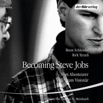 Becoming Steve Jobs - Brent Schlender,Rick Tetzeli, Audio, 9783844520804