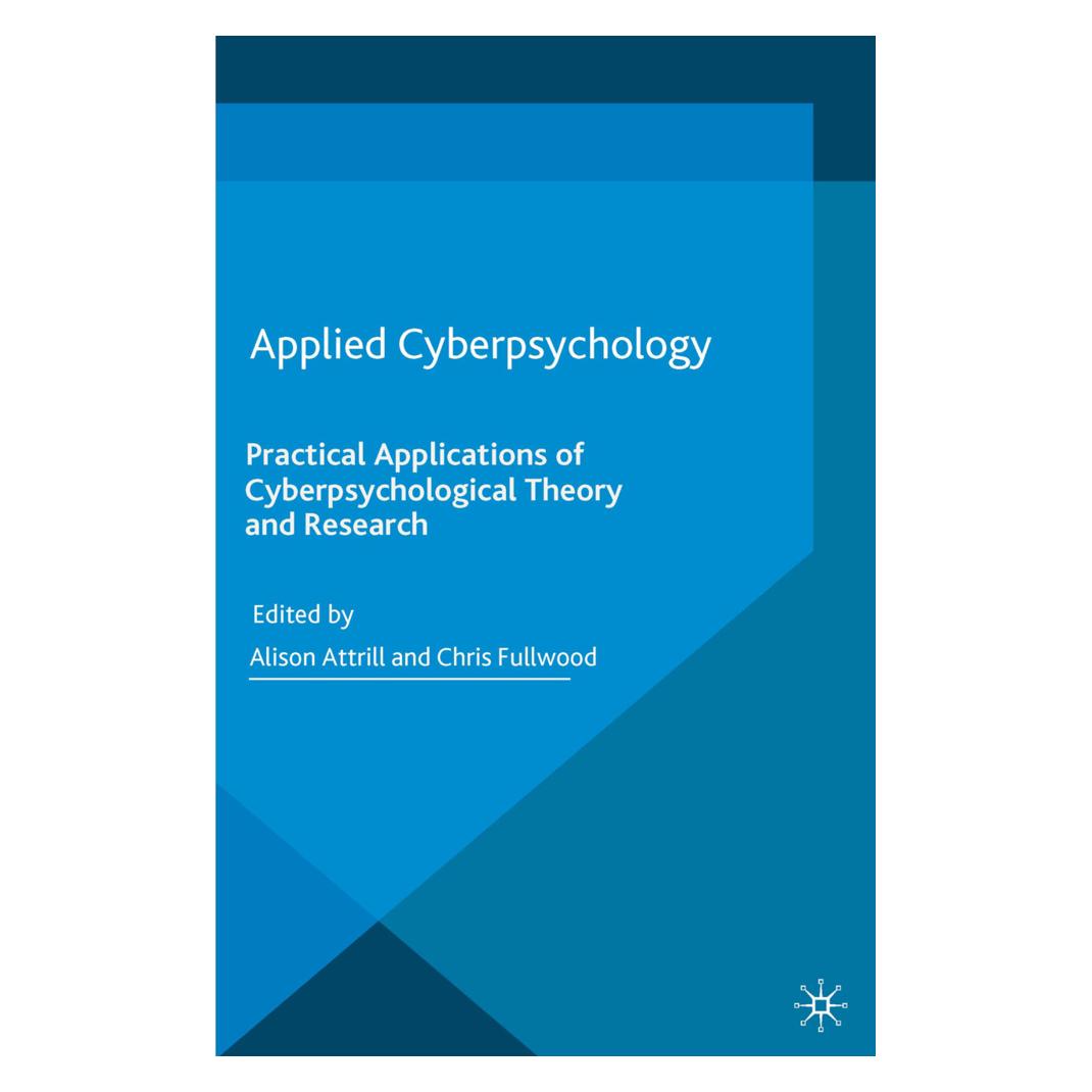 Springer Applied Cyberpsychology (Englisch, Softcover, A. Attrill, C. Fullwood) (55821936)