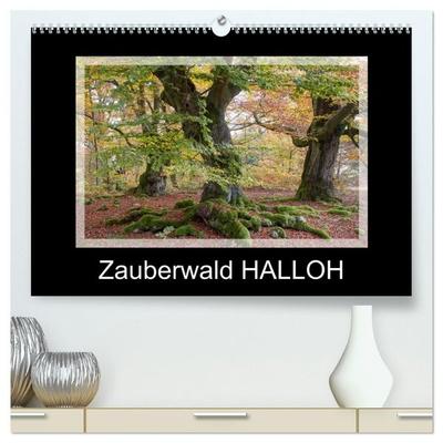 Zauberwald HALLOH (hochwertiger Premium Wandkalender 2027 DIN A2 quer), Kunstdruck in Hochglanz
