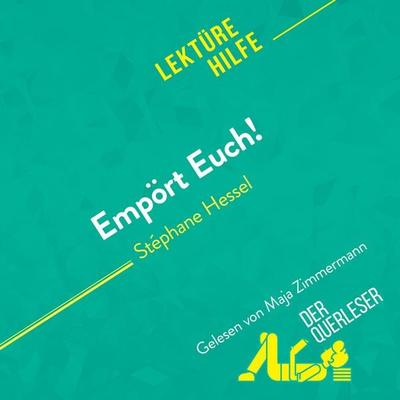 Empört Euch! von Stéphane Hessel (Lektürehilfe) - Natacha Cerf,Nasim Hamou,Miriam Traub, Audio, 9782808035880
