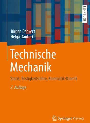 Jürgen Dankert - Technische Mechanik: Statik, Festigkeitslehre, Kinematik/Kinetik - Preis vom 15.10.2026 23:06:25 h