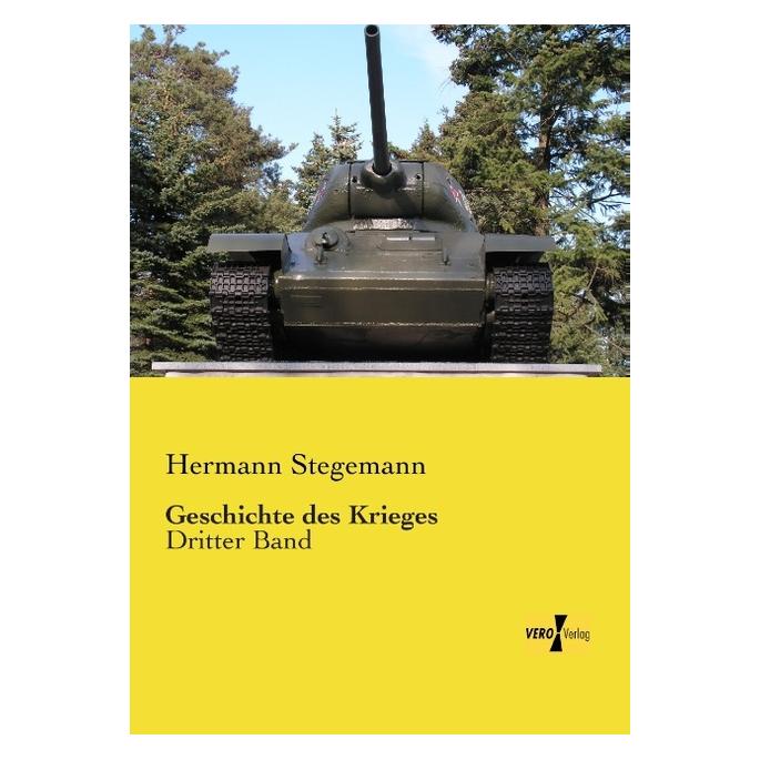 Vero Geschichte des Krieges (Deutsch, Softcover, Hermann Stegemann) (55547527)