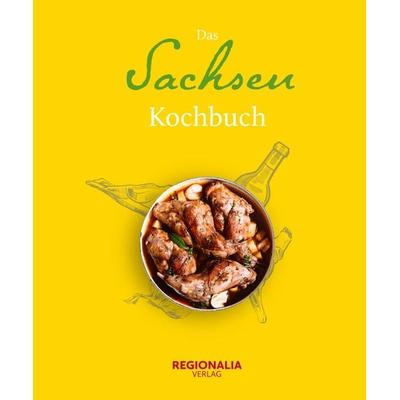 Das Sachsen Kochbuch, Gebundene Ausgabe von , Regionalia Verlag, 978-3-95540-209-9