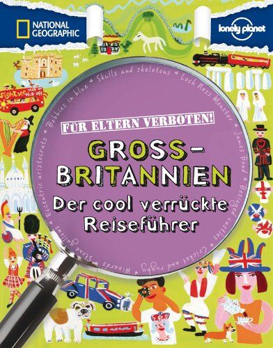 Janine Scott - Für Eltern verboten: Großbritannien: Der cool verrückte Reiseführer - Preis vom 17.10.2026 19:25:27 h
