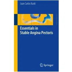 Essentials in Stable Angina Pectoris, Fachbücher von Juan Carlos Kaski