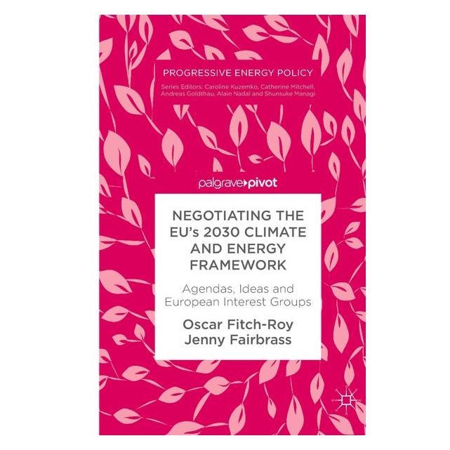 Springer Fitch-Roy:Negotiating the EUs 2030 Cli (Englisch, Hardcover, Jenny Fairbrass, Oscar Fitch-Roy) (9783319909479)
