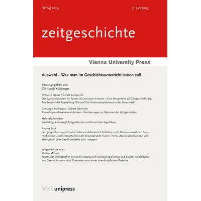 Auswahl – Was man im Geschichtsunterricht lernen soll, Taschenbuch von , V&R Unipress, 978-3-8471-1742-1
