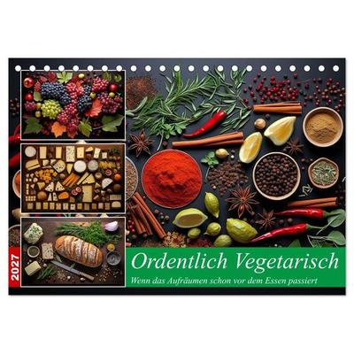 Ordentlich Vegetarisch (Tischkalender 2027 DIN A5 quer), CALVENDO Monatskalender