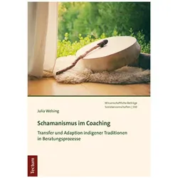 Schamanismus im Coaching, Fachbücher von Julia Welsing