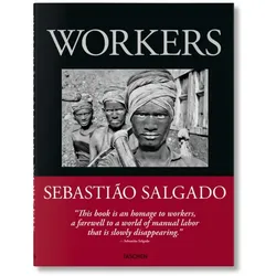 fo-Sebastião Salgado. Workers, Fachbücher von Sebastião Salgado, Lélia Wanick Salgado